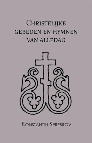 Christelijke gebeden en hymnen van alledag