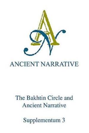 The Bakhtin Circle and Ancient Narrative