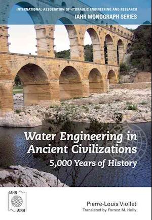 Water Engineering inAncient Civilizations