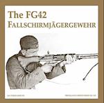 The Fg42 Fallschirmjagergewehr