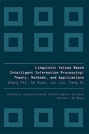 Linguistic Values Based Intelligent Information Processing