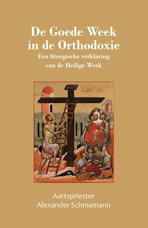 De Goede Week  in de Orthodoxie