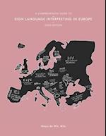 A Comprehensive Guide to Sign Language Interpreting in Europe, 2020 edition