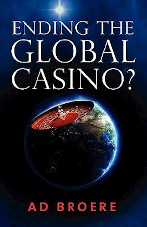 Ending the Global Casino?