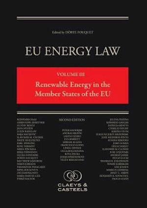 EU Energy Law, Volume III: Renewable Energy in the Member States of the EU