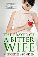 The Prayer of a Bitter Wife