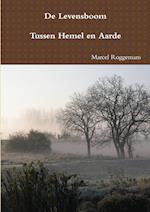 de Levensboom - Tussen Hemel En Aarde