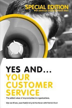 Yes And... Your Customer Service