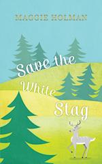 Save the White Stag 