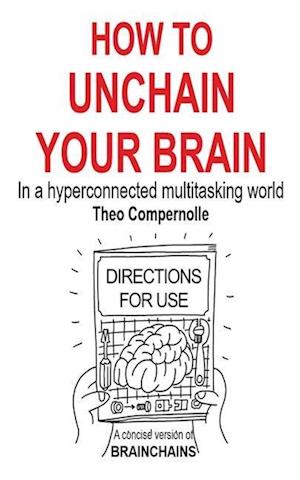 How to Unchain Your Brain