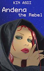 Andena the Rebel