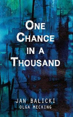One Chance in a Thousand