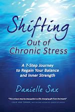 Shifting Out of Chronic Stress