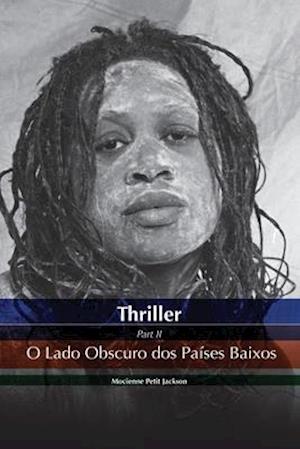 Thriller O Lado Obscuro DOS Países Baixos