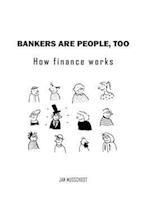 Bankers Are People, Too