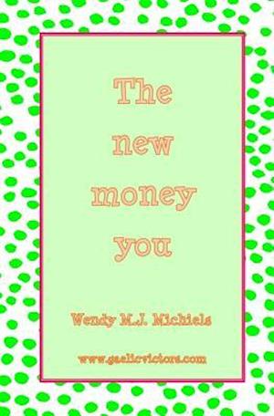 The New Money You