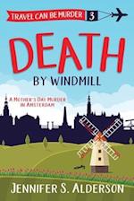 Death by Windmill