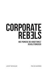 Corporate Rebels