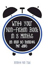 Write Your Non-Fiction Book in 3 Months
