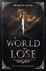 A World To Lose 