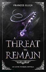 A Threat To Remain 