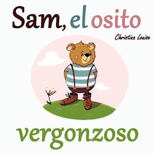 Sam, el osito vergonzoso