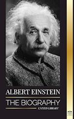 Albert Einstein: The biography 