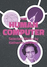 The Human Computer: Selected Works by Katherine Johnson 