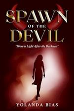 SPAWN OF THE DEVIL: ''There is Light After Darkness" 