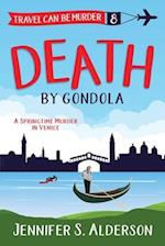 Death by Gondola: A Springtime Murder in Venice 