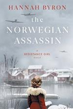 The Norwegian Assassin: A Riveting & Heart-Wrenching Nordic Family Saga from World War 2 