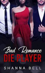 Bad Romance - Die Player