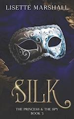 Silk: A Steamy Medieval Fantasy Romance 