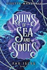 Ruins of Sea and Souls: A Steamy Fae Fantasy Romance 