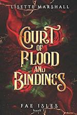 Court of Blood and Bindings: A Steamy Fae Fantasy Romance 