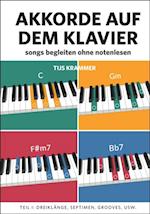 Akkorde auf dem Klavier: Songs begleiten ohne Notenlesen