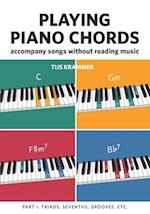 Playing piano chords: Accompanying songs without reading music 