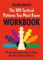 The 100 Tactical Patterns You Must Know Workbook