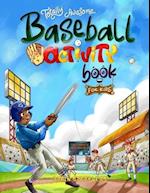 Totally Awesome Baseball Activity Book for Kids