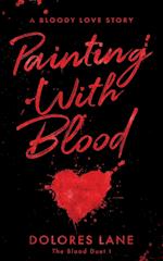 Painting with Blood