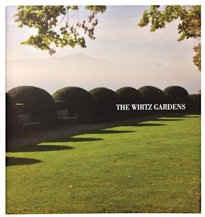 The Wirtz Gardens