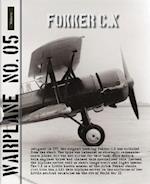 Warplane 05 – Fokker C.X