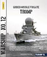 Warship 12 – Guided Missile Frigate Tromp