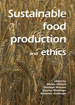 Sustainable Food Production and Ethics