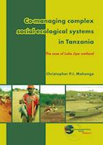 Co-Managing Complex Social-Ecological Systems in Tanzania