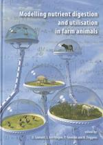 Modelling Nutrient Digestion and Utilisation in Farm Animals