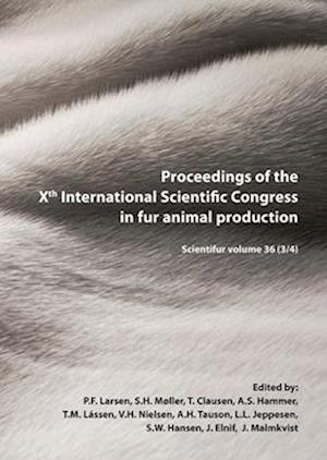 Proceedings of the Xth International Scientific Congress in Fur Animal Production