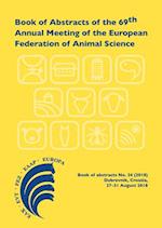 Book of Abstracts of the 69th Annual Meeting of the European Federation of Animal Science