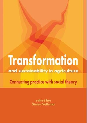 Transformation and Sustainability in Agriculture