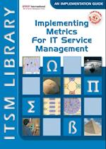 Implementing Metrics for IT Service Management